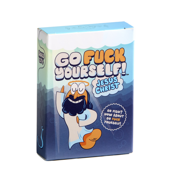 Go Fuck Yourself Jesus Christ EXPANSION