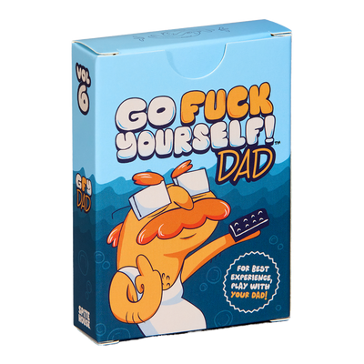 Go Fuck Yourself Dad