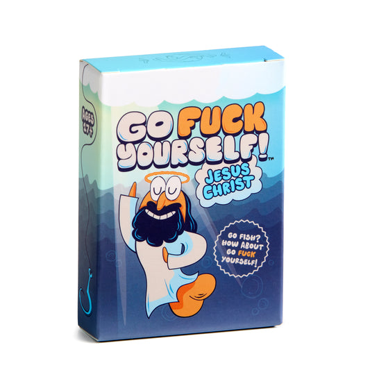 Go Fuck Yourself Jesus Christ EXPANSION