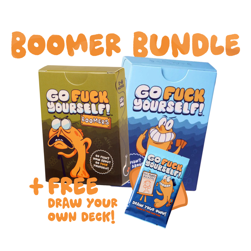 Go Fuck Yourself + BOOMER BUNDLE