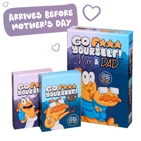 Go Fuck Yourself Mom and Dad